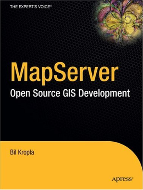 Beginning MapServer Open Source GIS Development
