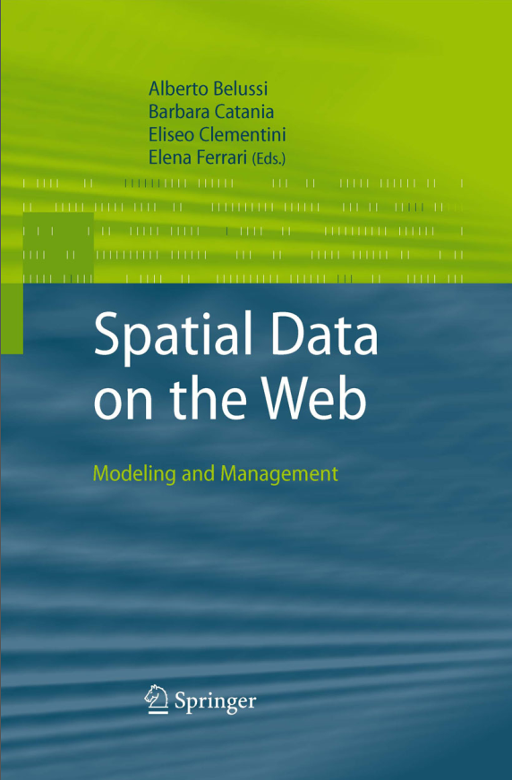 Spatial Data on the Web - Modeling and Management
